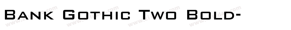 Bank Gothic Two Bold字体转换